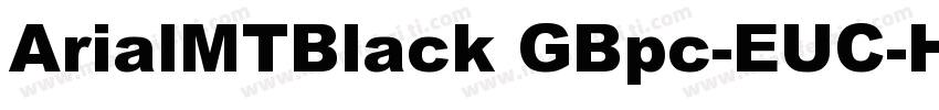 ArialMTBlack GBpc-EUC-H字体转换